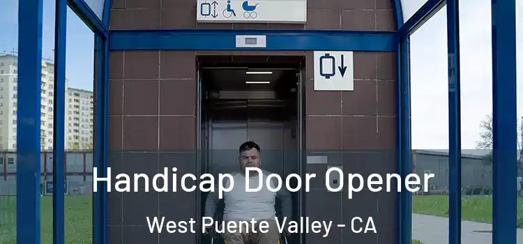 Handicap Door Opener West Puente Valley - CA